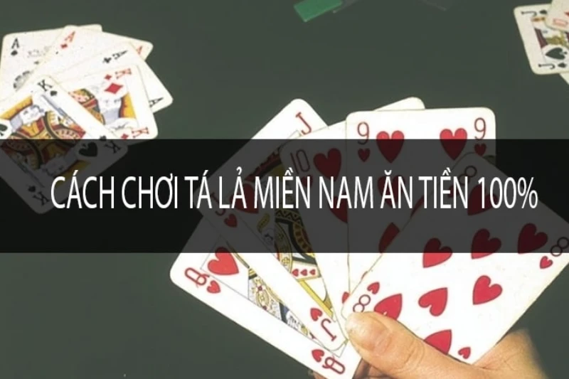 Những mẹo cá cược hay khi chơi bài tá lả