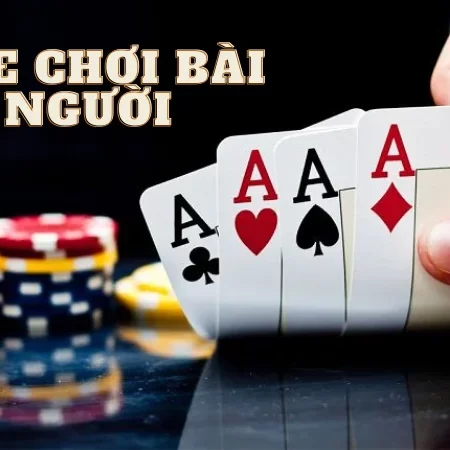 Game chơi bài 4 người – Những tựa game phổ biến dành cho bạn